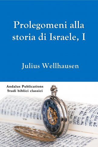 Prolegomeni alla storia di Israele Vol. I