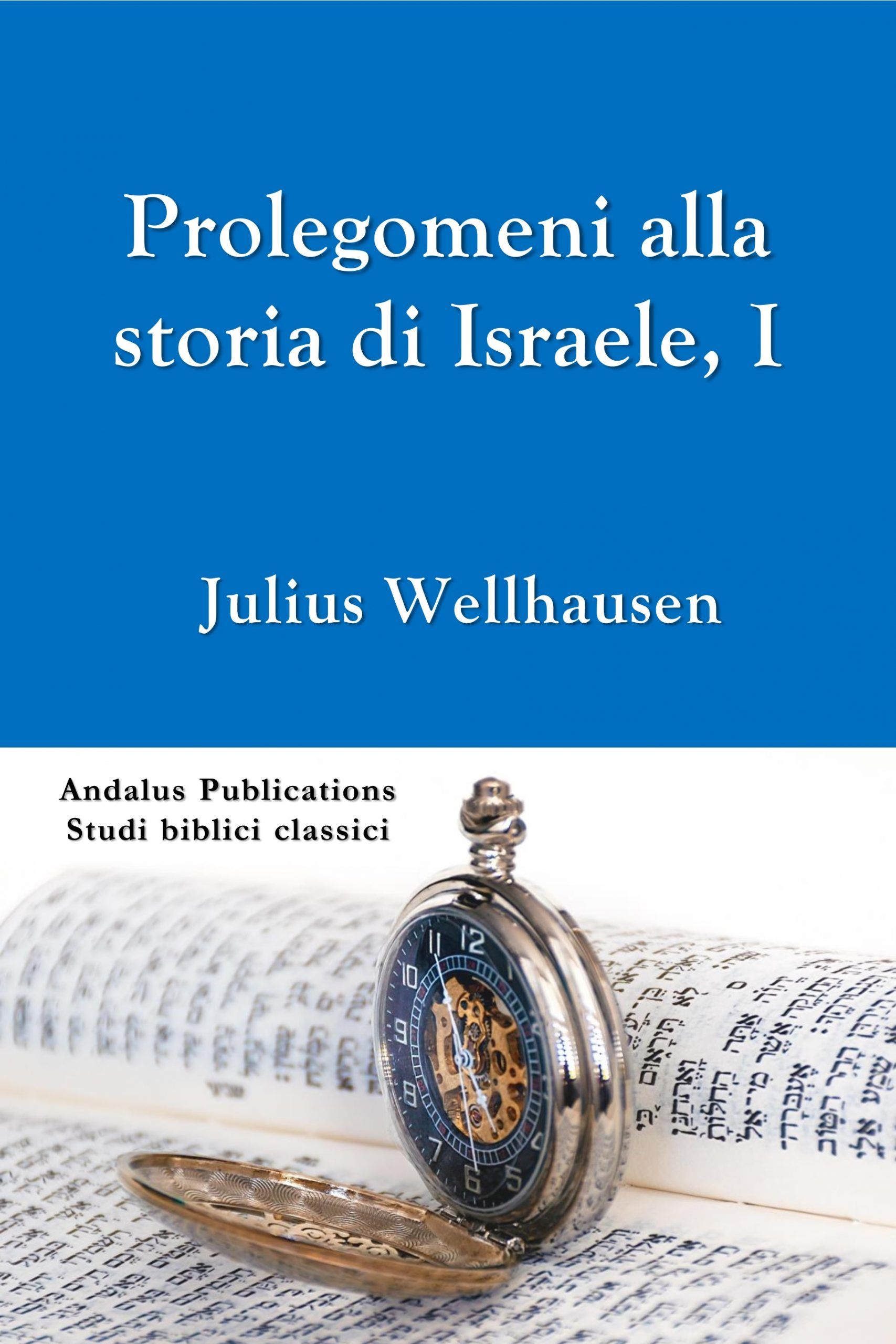 Prolegomeni alla storia di Israele Vol. I