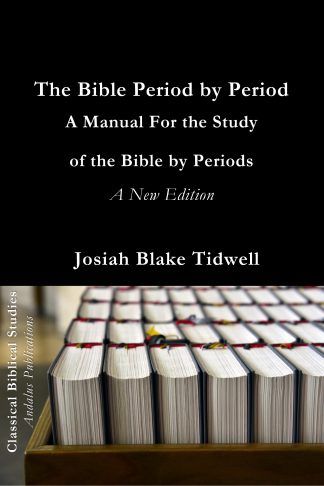 The Bible Period by Period