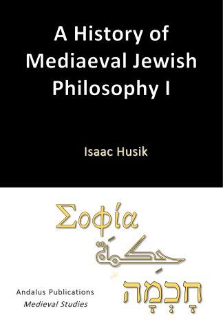 A History of Mediaeval Jewish Philosophy I