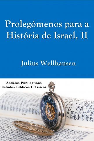 Prolegómenos para a História de Israel Vol. II