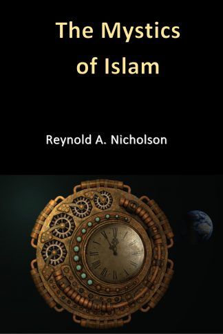 The Mystics of Islam