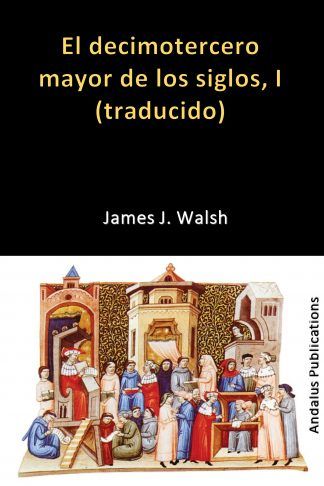 El decimotercero mayor de los siglos, I