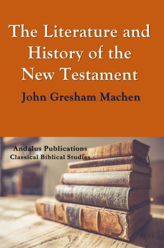 The Literature and History of New Testament Times