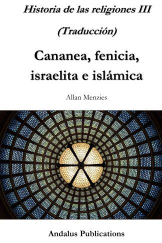 Historia de las religiones III Cananea, fenicia, israelita e islámica