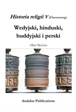 Historia religii V, Wedyjski, hinduski, buddyjski i perski