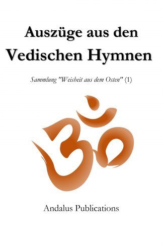 Auszüge aus den Vedischen Hymnen