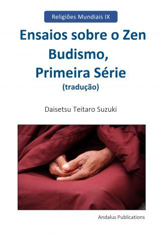 Ensaios sobre o Zen Budismo,  Primeira Série