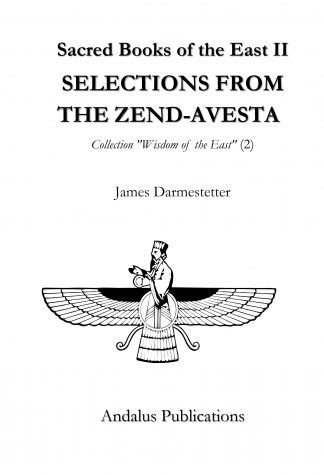 SELECTIONS FROM THE ZEND-AVESTA