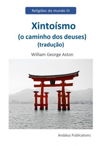 Xintoísmo   (o caminho dos deuses)