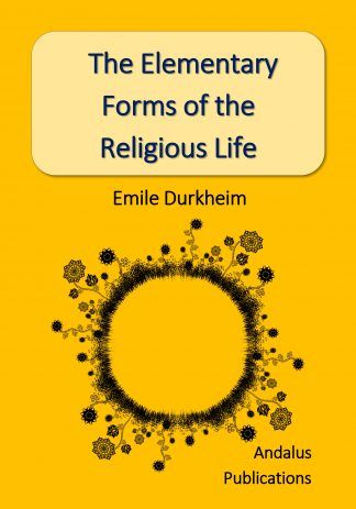 The Elementary Forms of the Religious Life