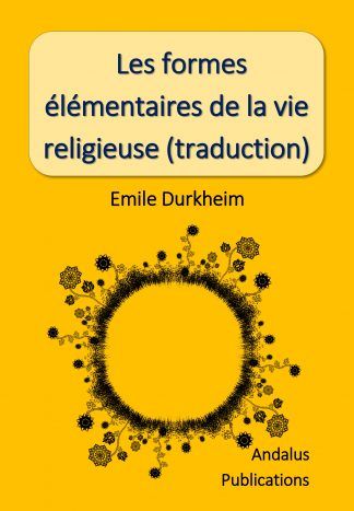 Les formes élémentaires de la vie religieuse