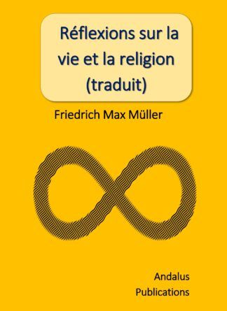 Réflexions sur la vie et la religion