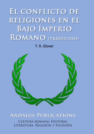 El conflicto de religiones en el Bajo Imperio Romano
