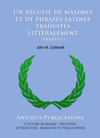 Un recueil de maximes et de phrases latines traduites littéralement