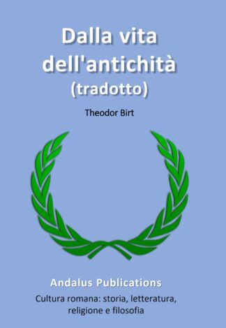 Dalla vita dell'antichità