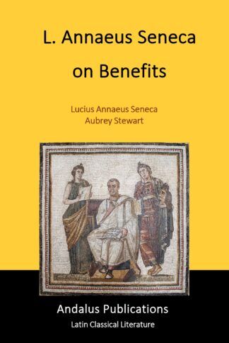 L. Annaeus Seneca on Benefits
