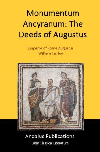 Monumentum Ancyranum: The Deeds of Augustus