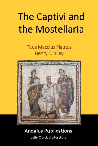The Captivi and the Mostellaria