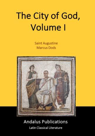 The City of God, Volume I