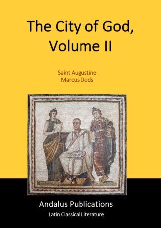 The City of God, Volume II