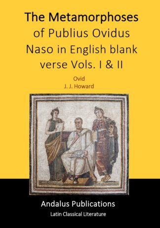 The Metamorphoses of Publius Ovidus Naso in English blank verse Vols. I & II